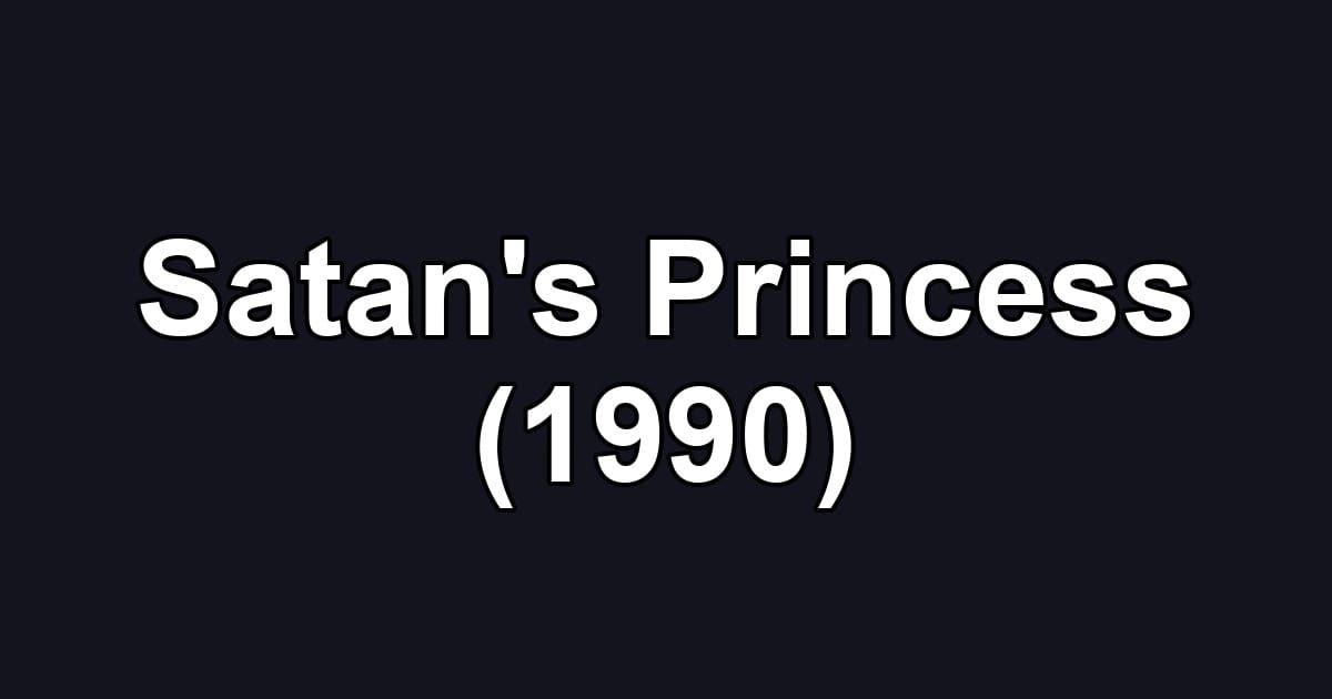 Satan's Princess (1990)