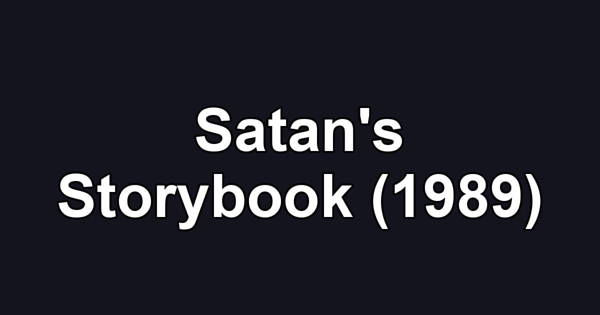 Satan's Storybook (1989)