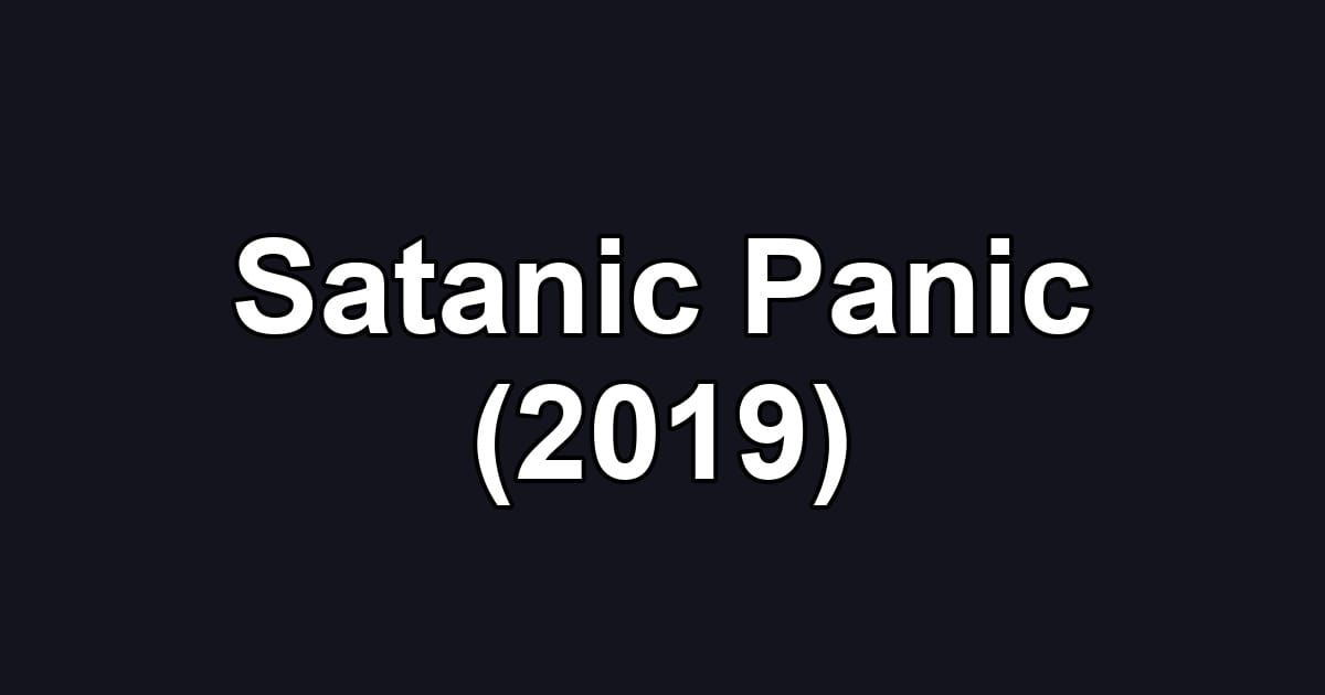 Satanic Panic (2019)