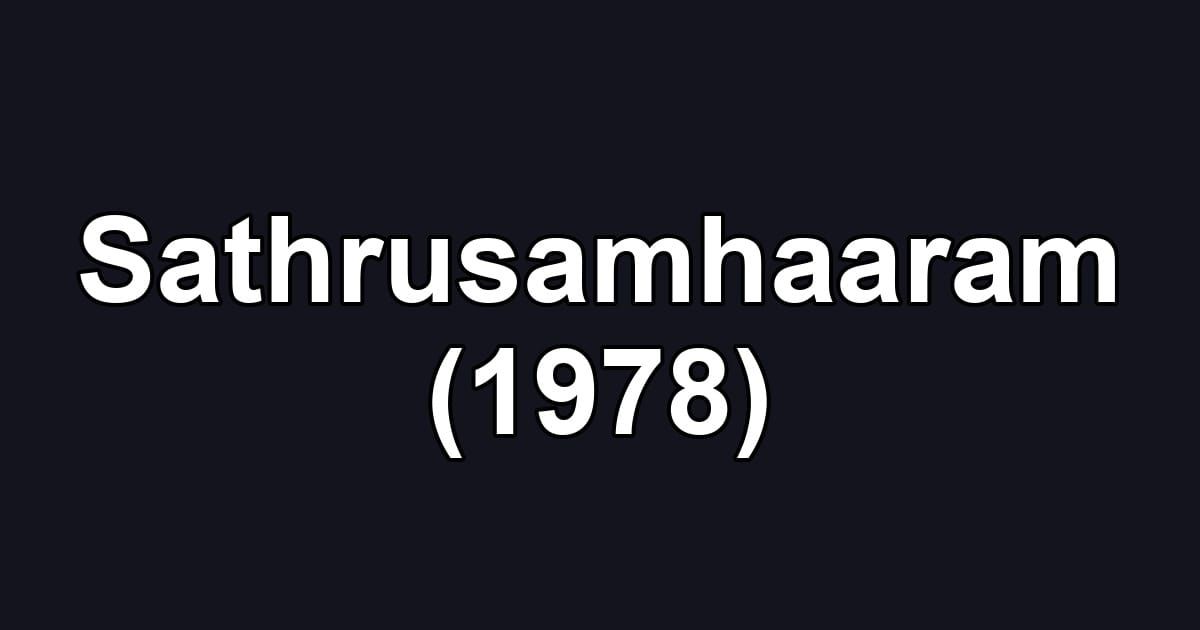 Sathrusamhaaram (1978)