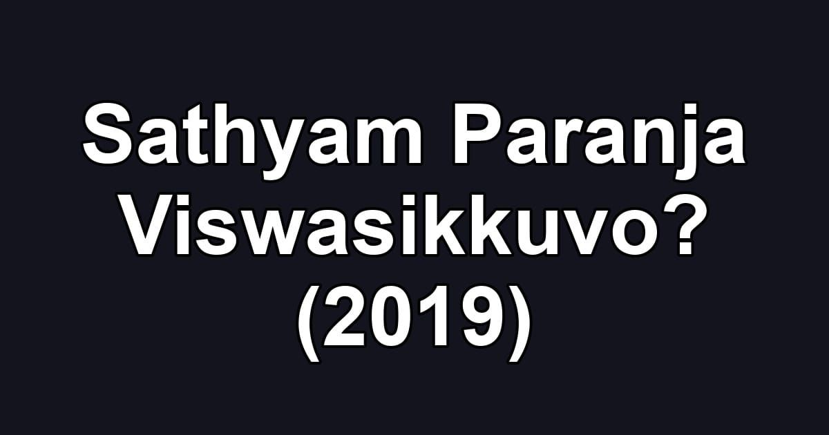 Sathyam Paranja Viswasikkuvo? (2019)