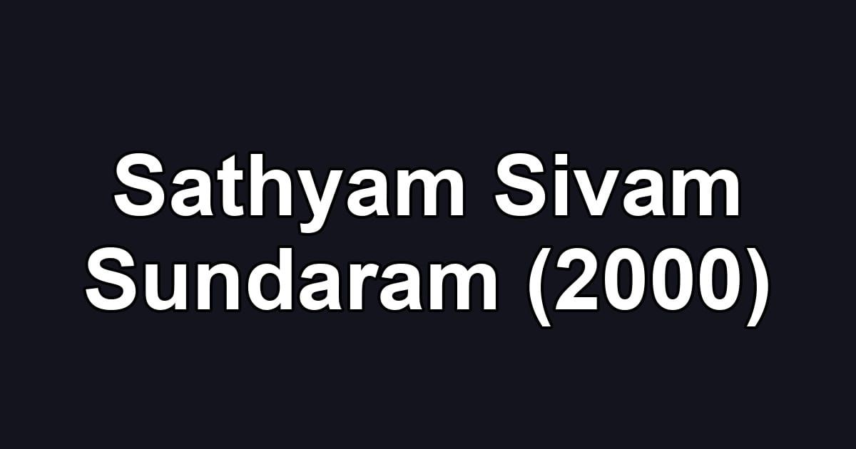 Sathyam Sivam Sundaram (2000)