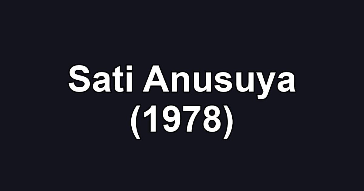 Sati Anusuya (1978)