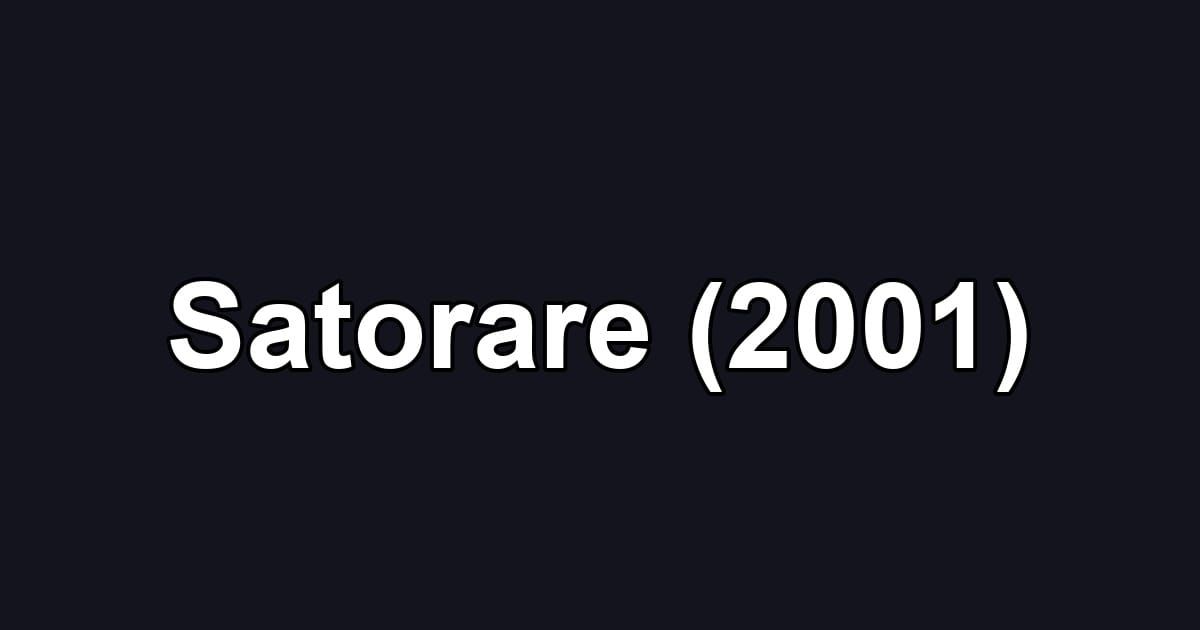 Satorare (2001)