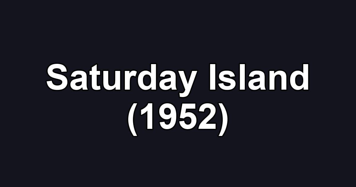 Saturday Island (1952)