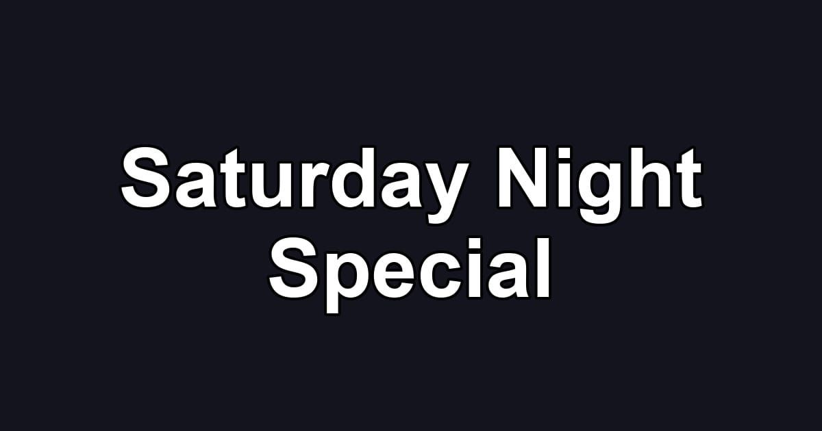 Saturday Night Special