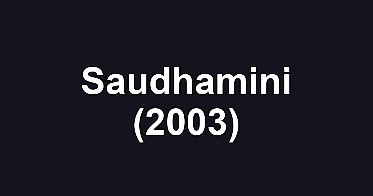 Saudhamini (2003)