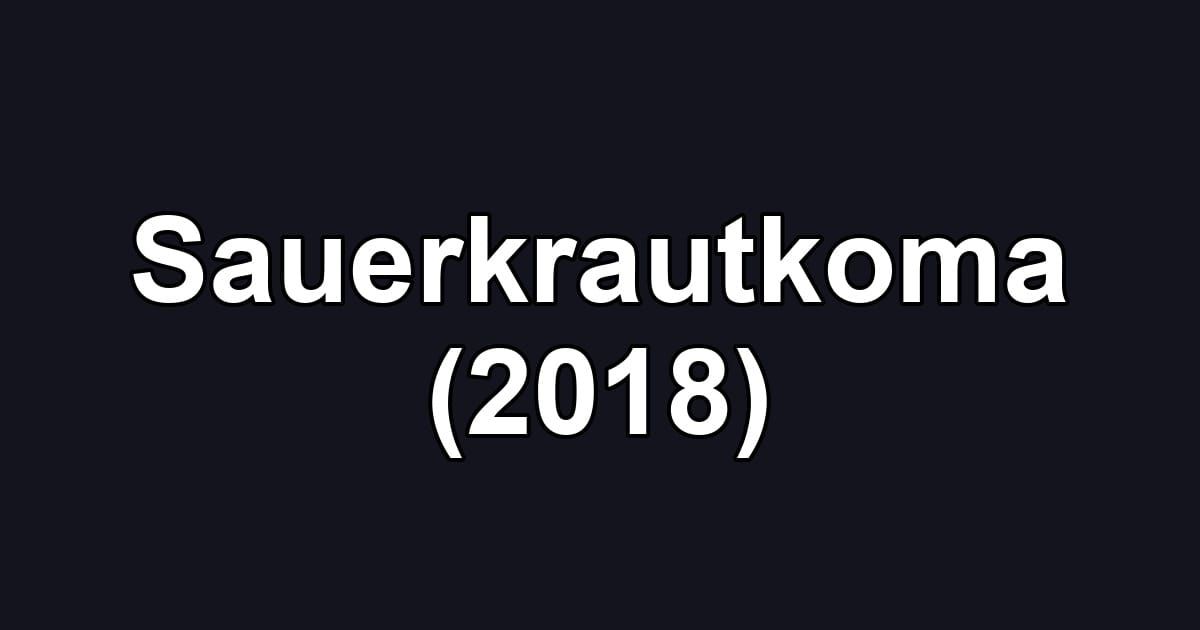 Sauerkrautkoma (2018)