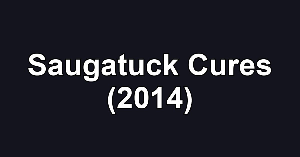 Saugatuck Cures (2014)