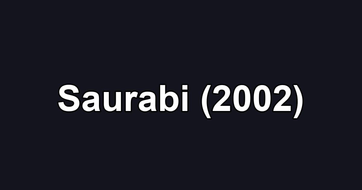 Saurabi (2002)