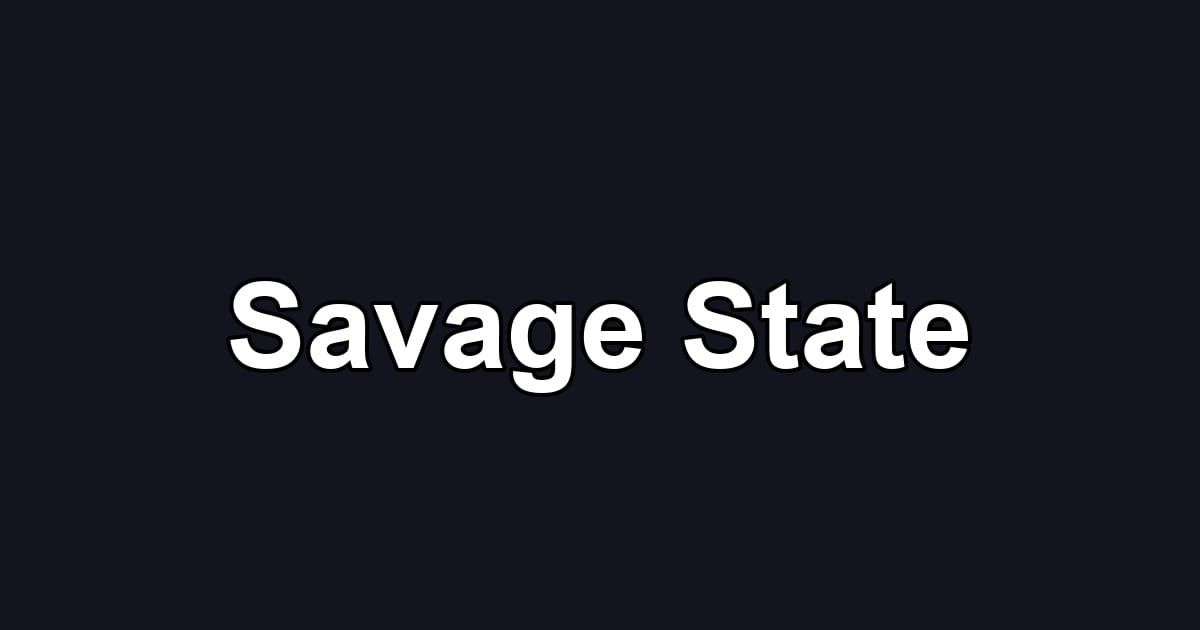 Savage State