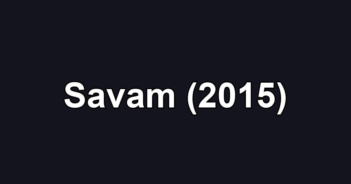 Savam (2015)