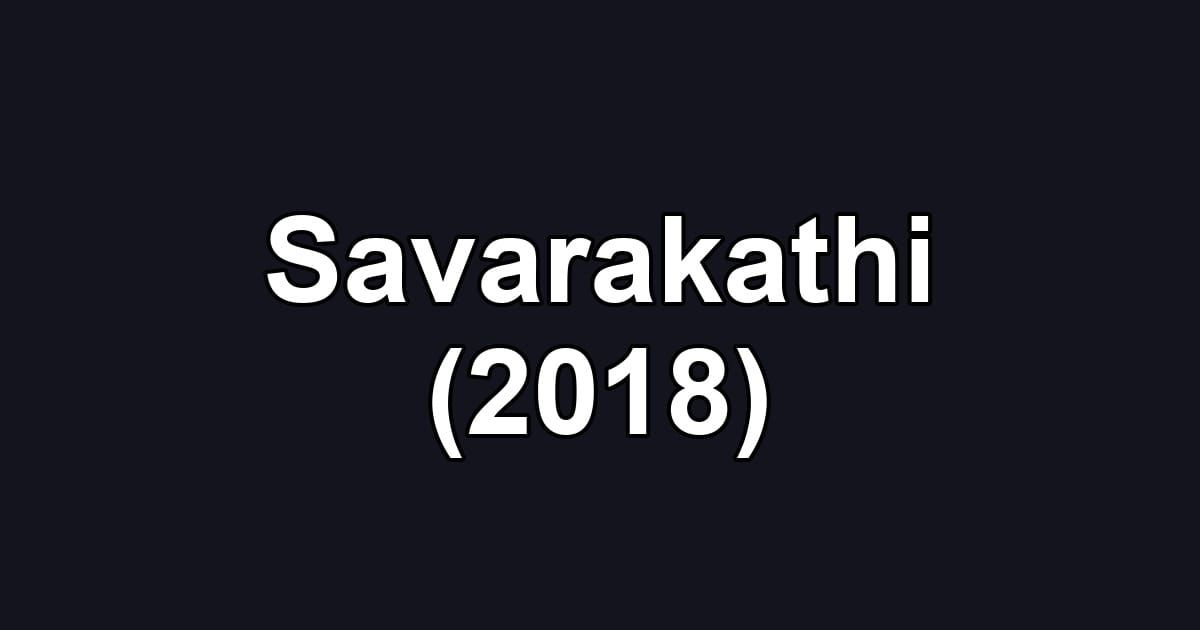 Savarakathi (2018)