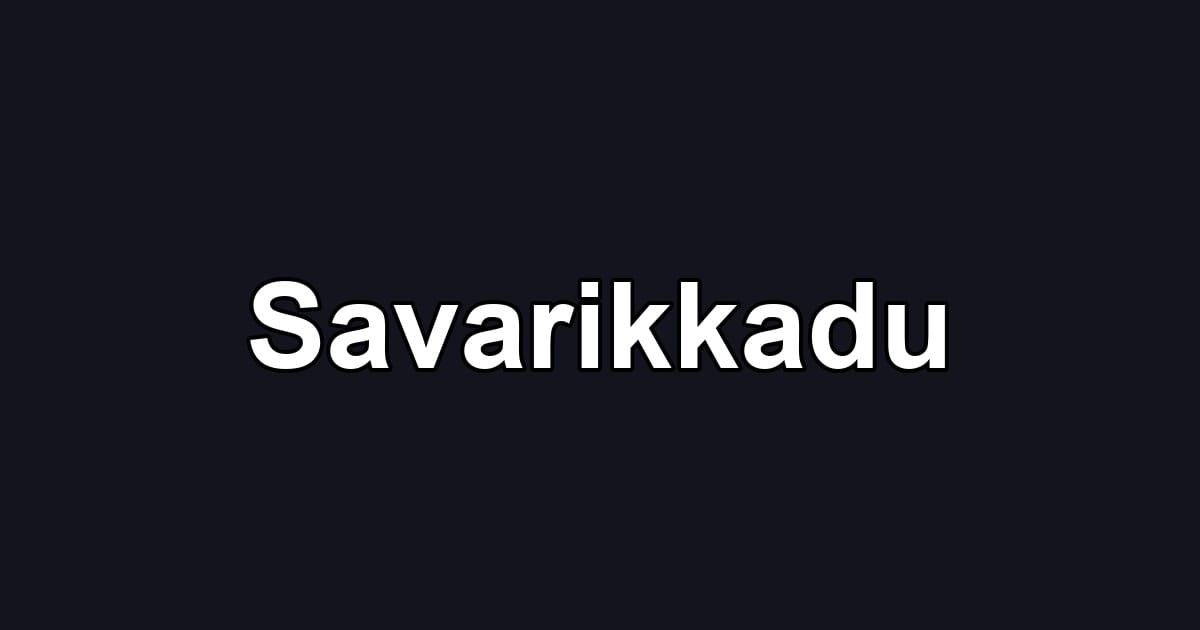 Savarikkadu