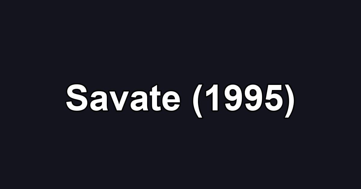 Savate (1995)