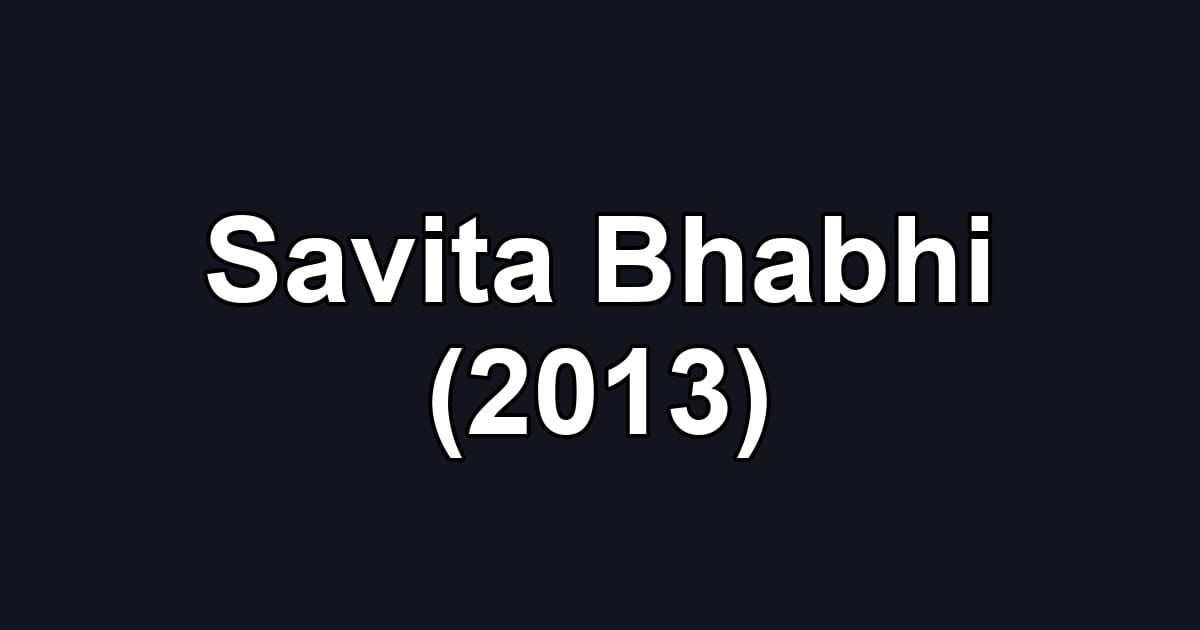 Savita Bhabhi (2013)