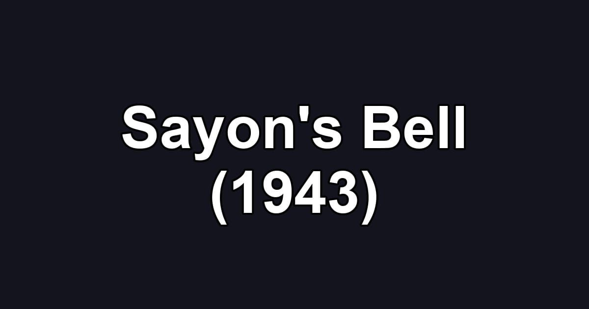 Sayon's Bell (1943)