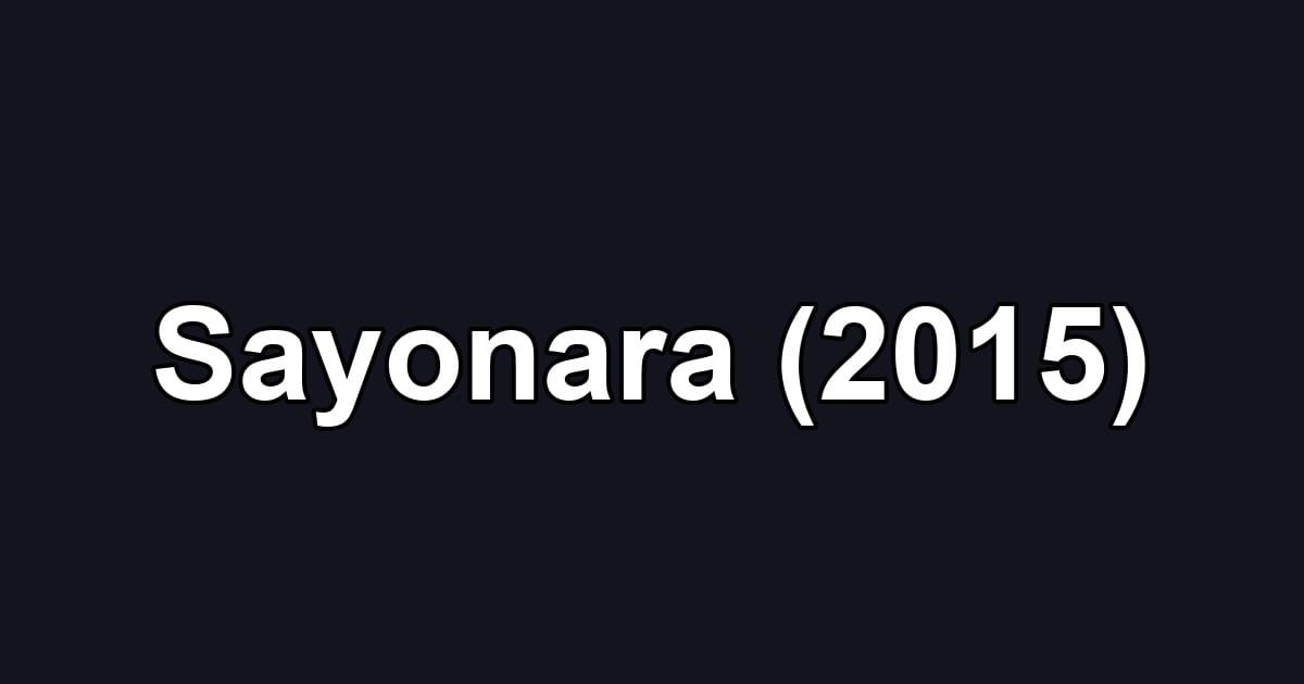 Sayonara (2015)