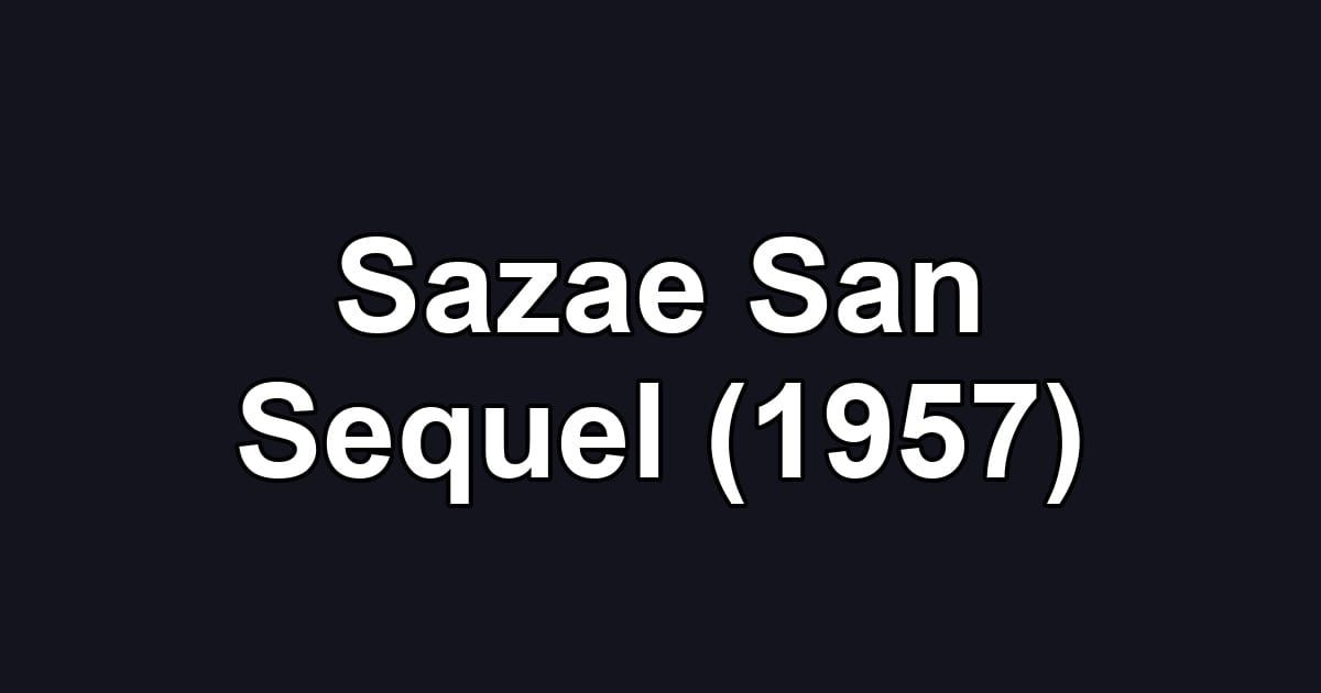 Sazae San Sequel (1957)