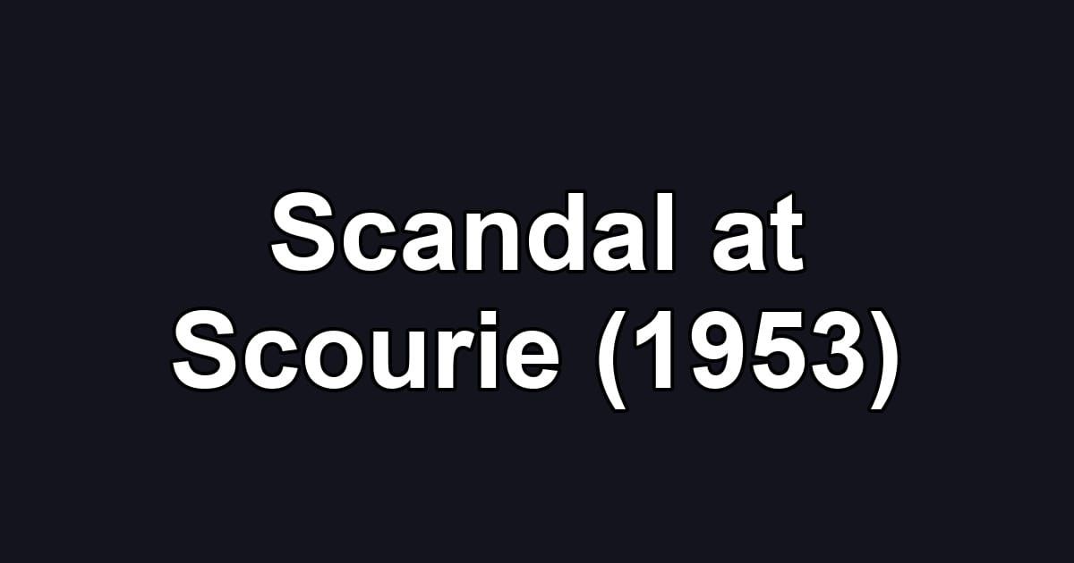Scandal at Scourie (1953)