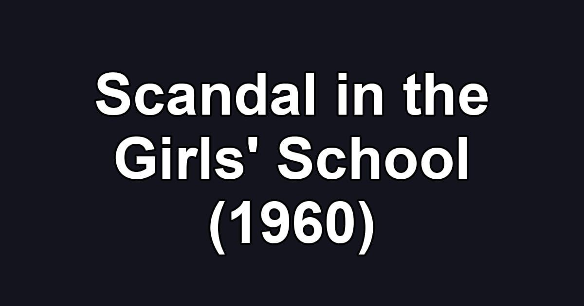 Scandal in the Girls' School (1960)