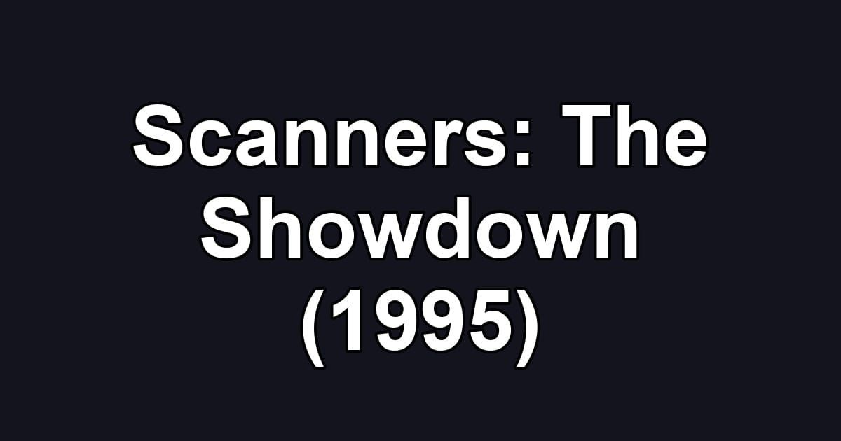 Scanners: The Showdown (1995)