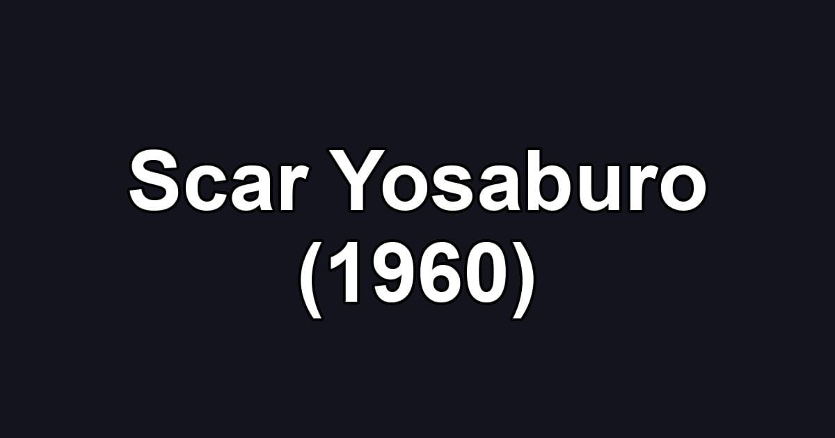 Scar Yosaburo (1960)