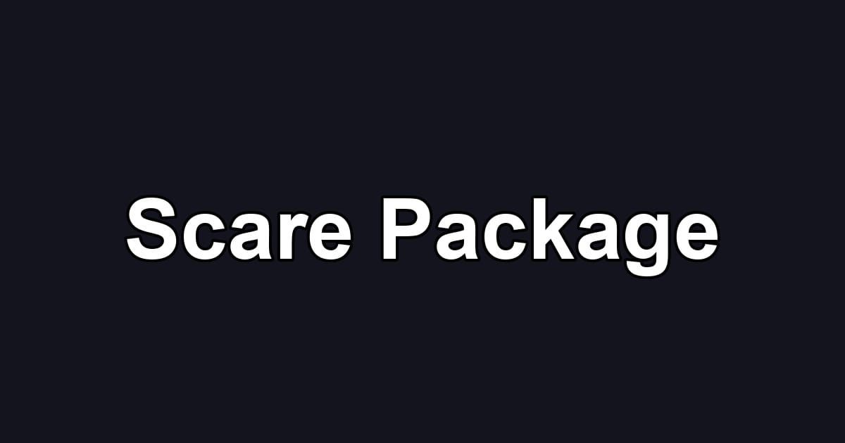Scare Package