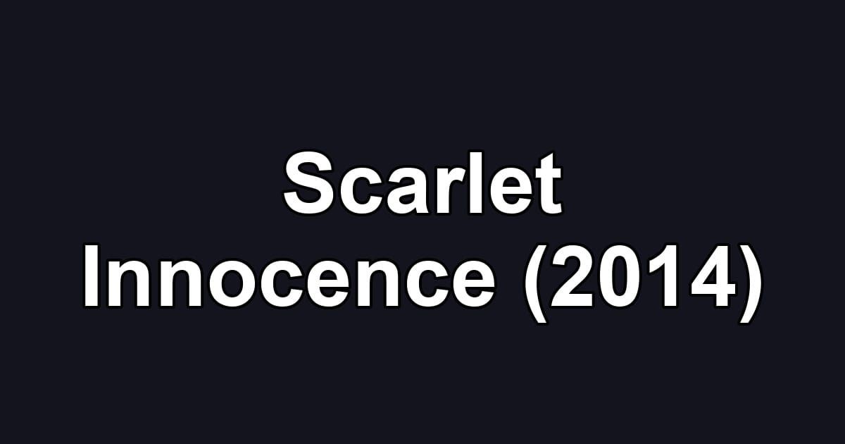 Scarlet Innocence (2014)
