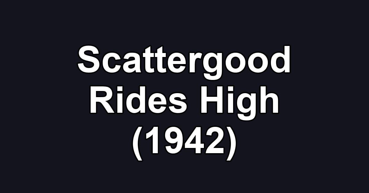 Scattergood Rides High (1942)