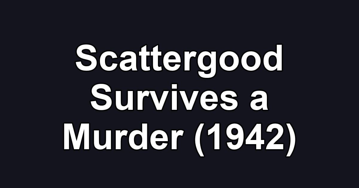 Scattergood Survives a Murder (1942)