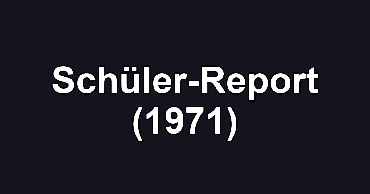 Schüler-Report (1971)