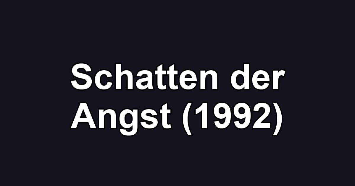 Schatten der Angst (1992)
