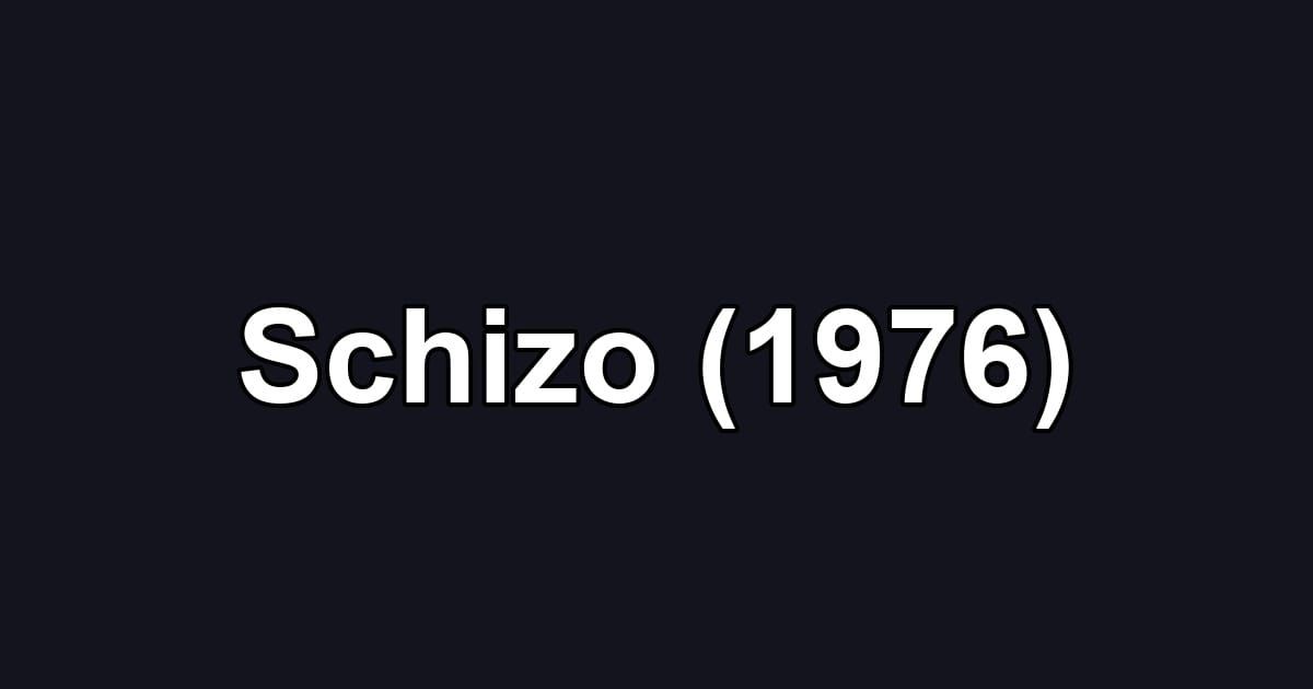 Schizo (1976)