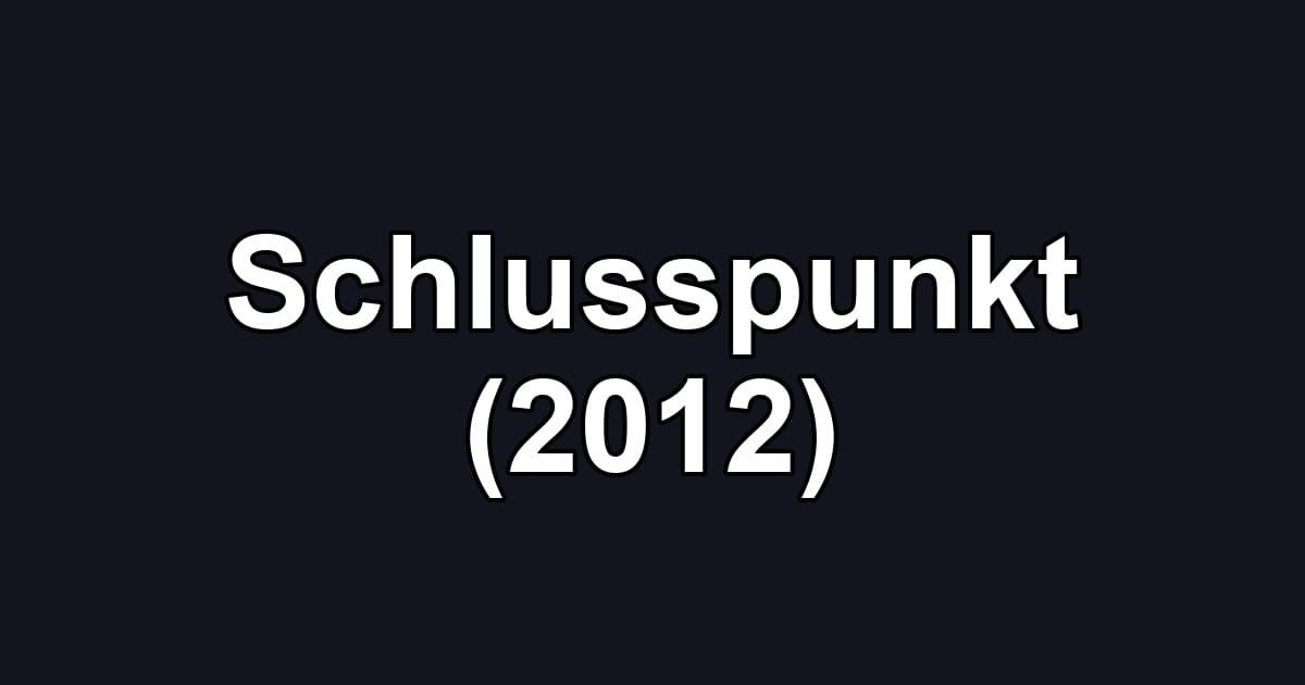 Schlusspunkt (2012)