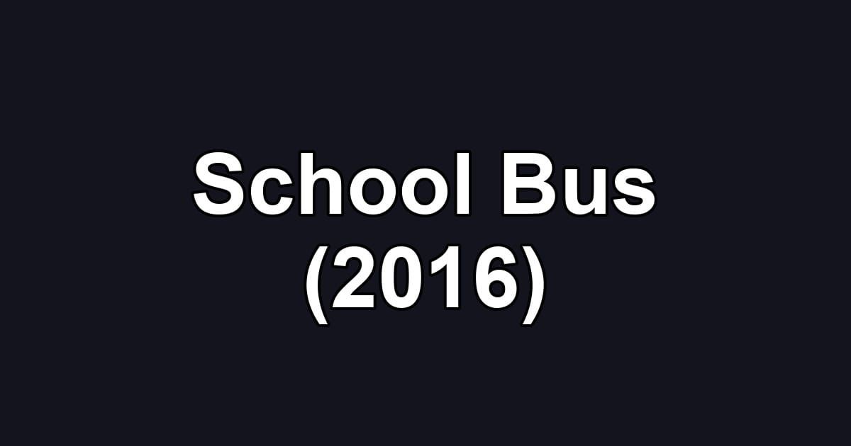 School Bus (2016)