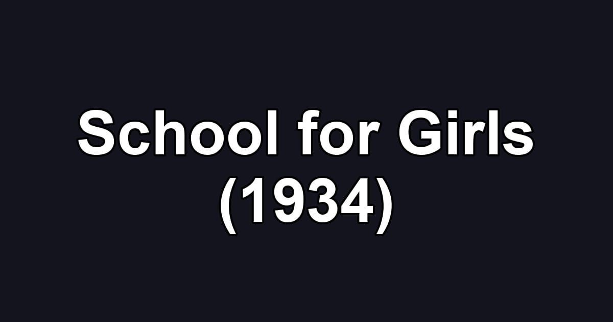 School for Girls (1934)