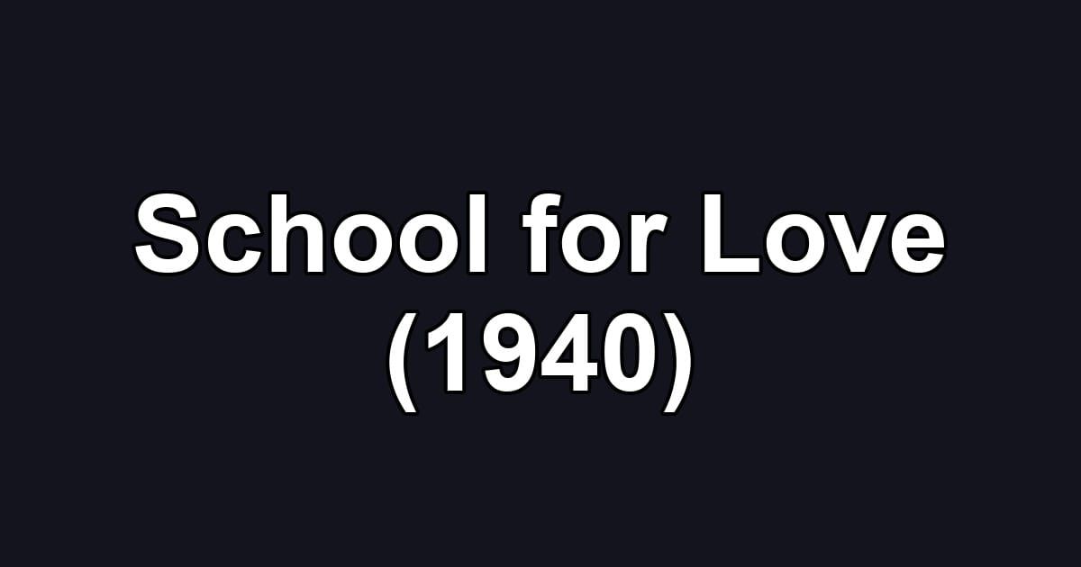 School for Love (1940)