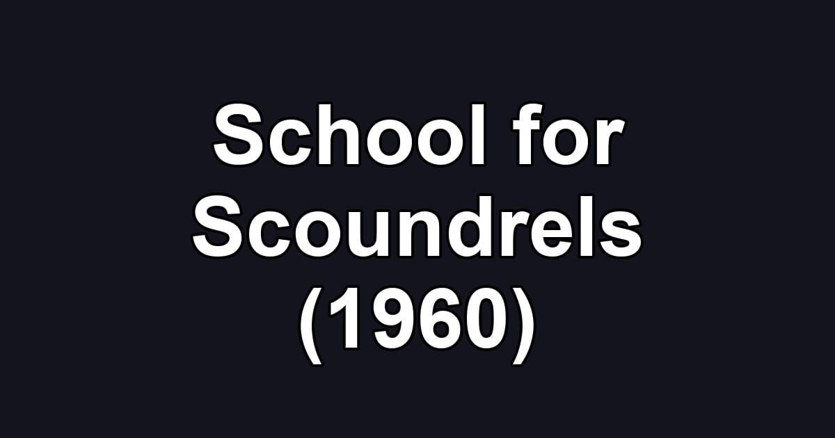 School for Scoundrels (1960)