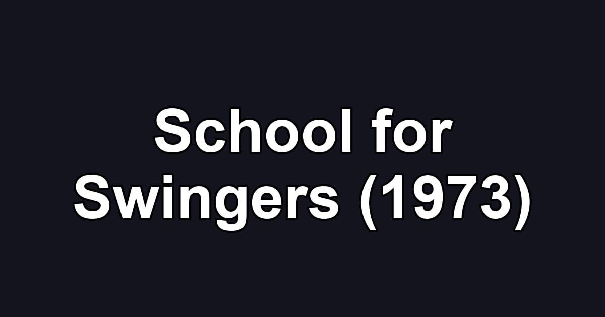 School for Swingers (1973)