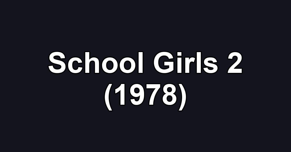 School Girls 2 (1978)