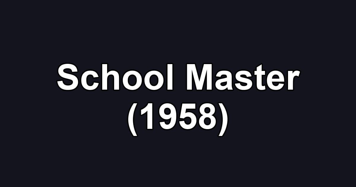 School Master (1958)