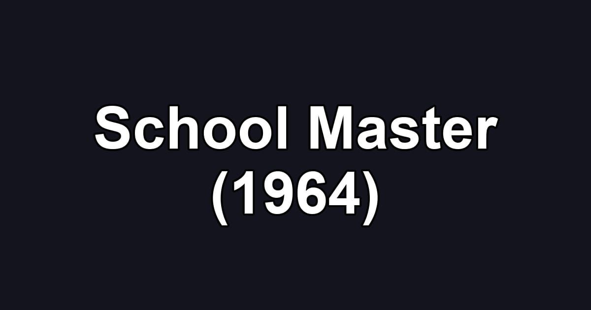School Master (1964)