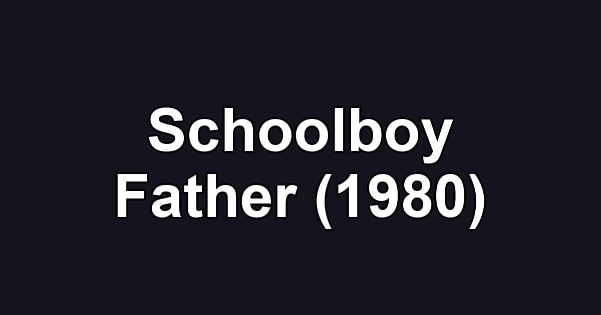Schoolboy Father (1980)