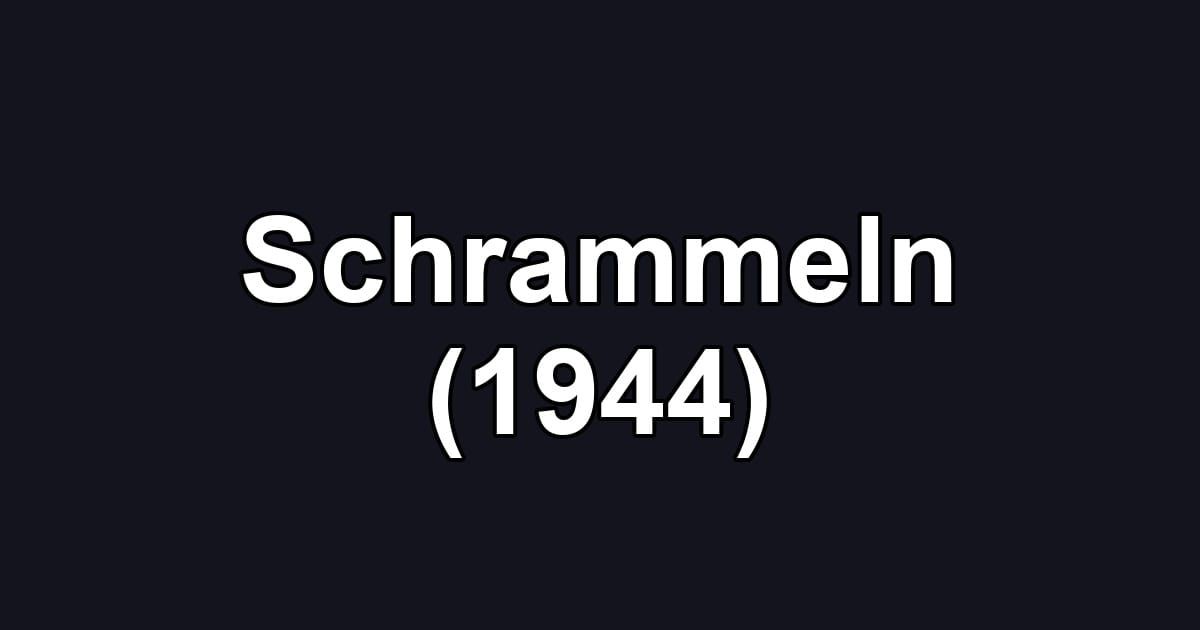 Schrammeln (1944)
