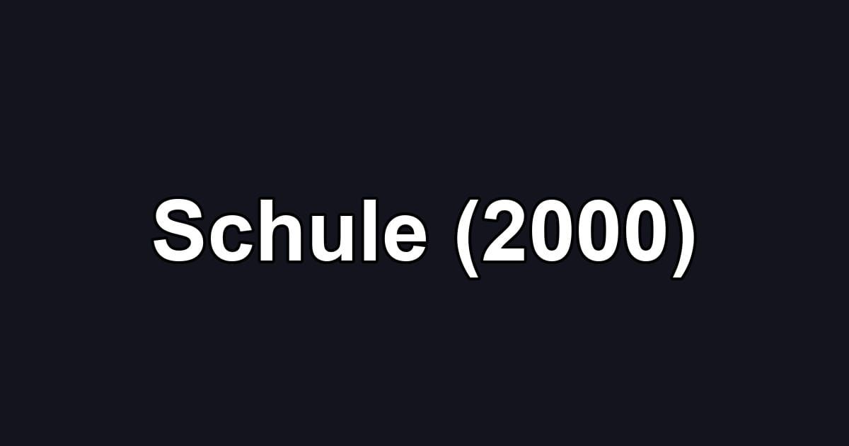 Schule (2000)