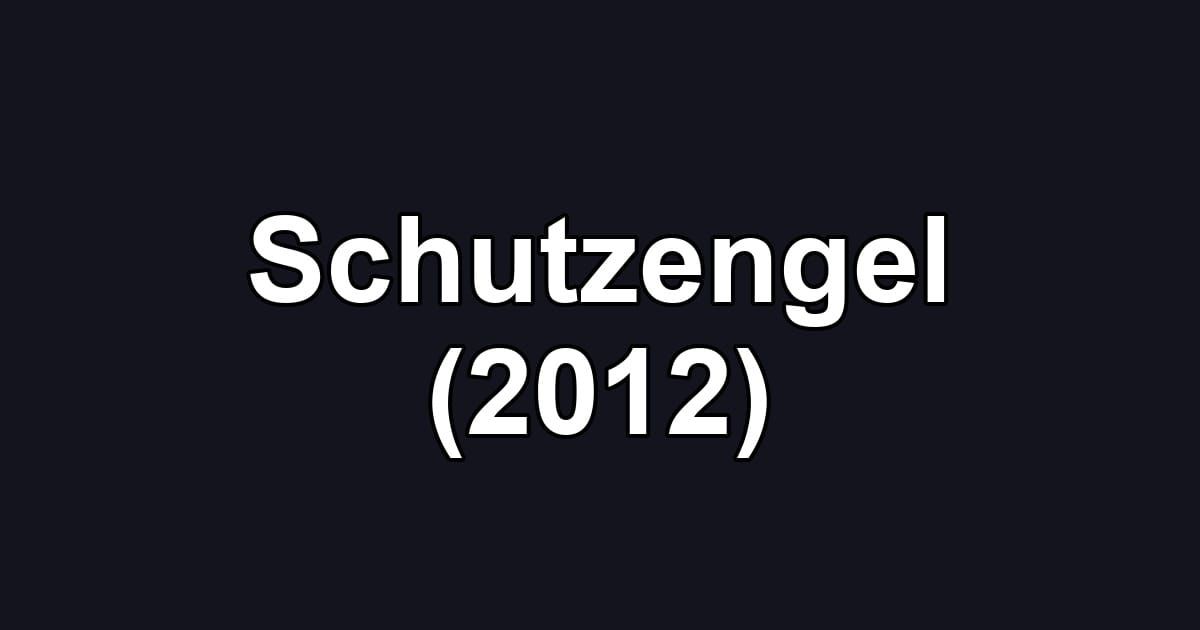 Schutzengel (2012)