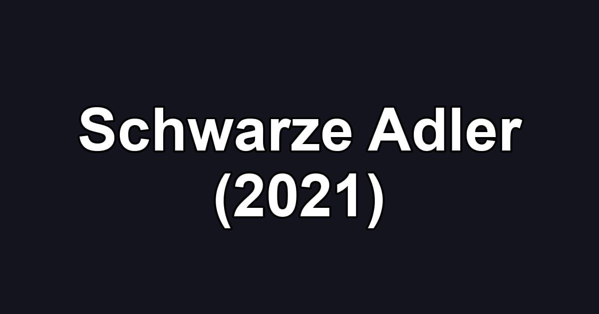 Schwarze Adler (2021)