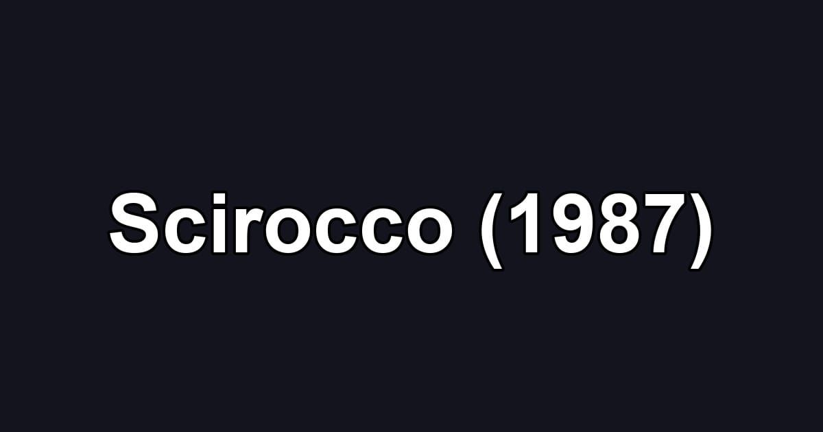 Scirocco (1987)