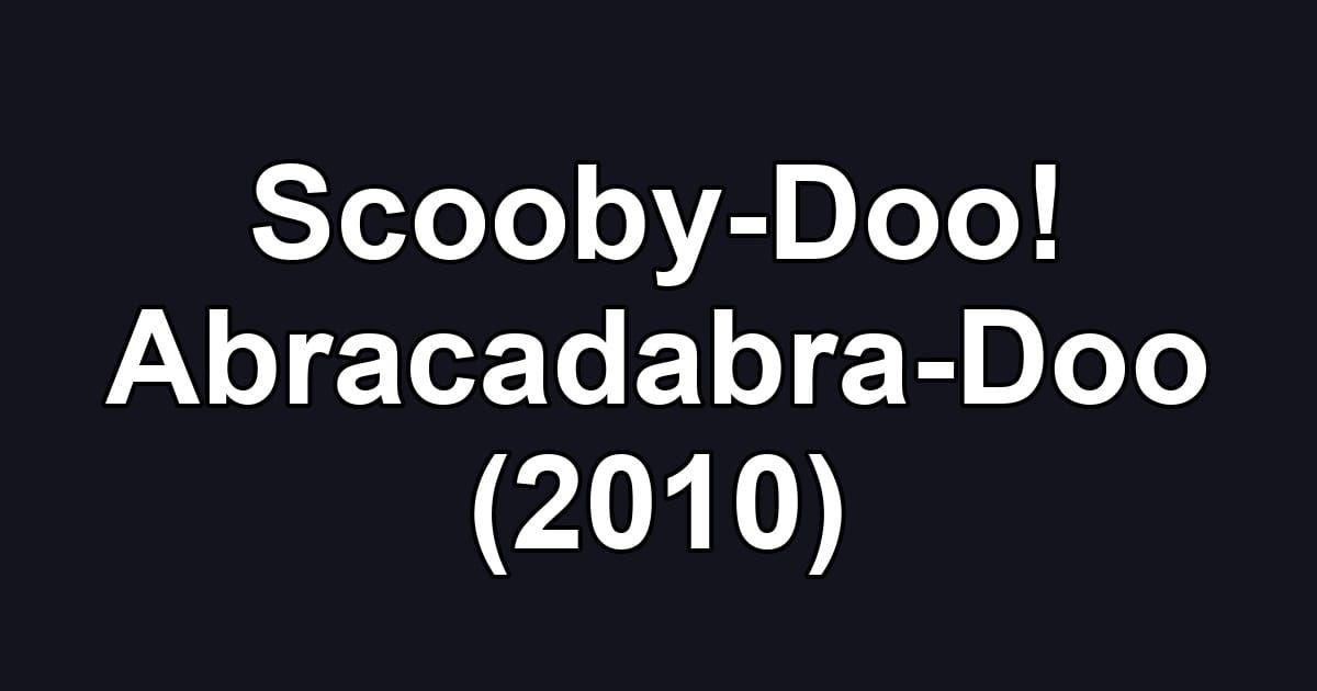 Scooby-Doo! Abracadabra-Doo (2010)